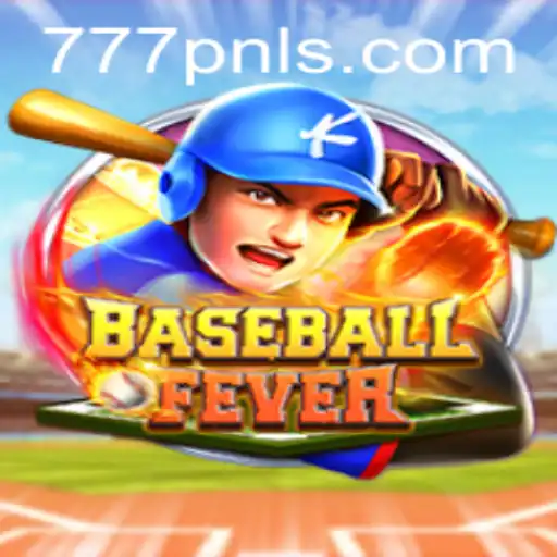Discover the Thrills of BaseballFever and Unveil the Mysteries of 777PNL