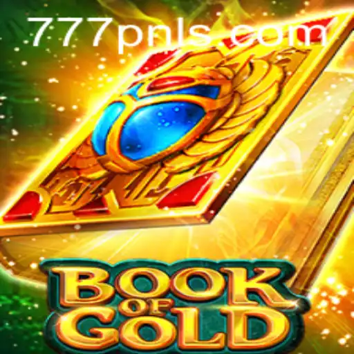 Exploring the Excitement of BookofGold and the Fascinating 777PNL World